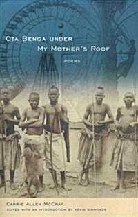 Ota Benga Under My Mothers Roof: Poems (Paperback)