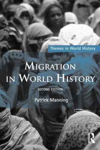 Migration in World History (Paperback, 2 New edition)