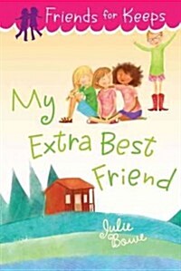 My Extra Best Friend (Hardcover)