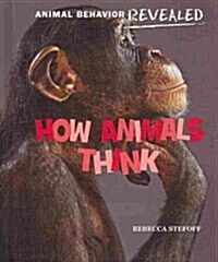 How Animals Think (Library Binding)