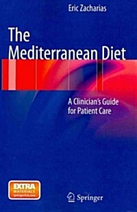 The Mediterranean Diet: A Clinicians Guide for Patient Care (Paperback, 2012)