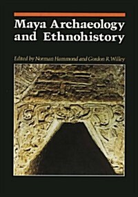 Maya Archaeology and Ethnohistory (Paperback)