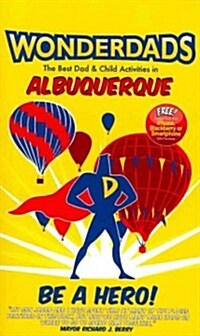 Wonderdads Albuquerque (Paperback)