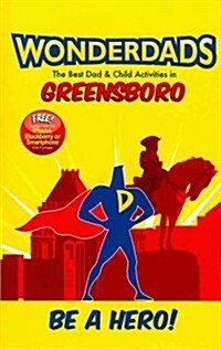 Wonderdads Greensboro (Paperback)