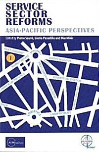 Service Sector Reforms: Asia-Pacific Perspectives (Paperback)