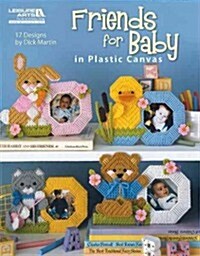 Friends for Baby in Plastic Canvas (Leisure Arts #5831) (Paperback)