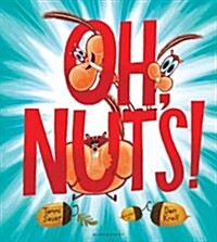 Oh, nuts!