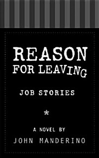 Reason for Leaving: Job Stories (Paperback)