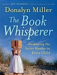 The Book Whisperer: Awakening the Inner Reader in Every Child (Audio CD, CD)