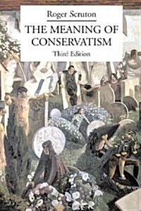 The Meaning of Conservatism (Paperback, 3, Revised)