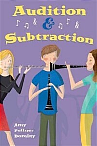 Audition & Subtraction (Hardcover)