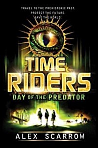 Timeriders: Day of the Predator (Paperback)