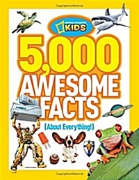 5,000 awesome facts