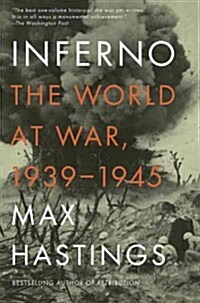 Inferno: The World at War, 1939-1945 (Paperback)