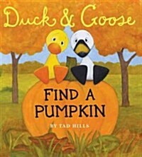 Duck & Goose, Find a Pumpkin (Oversized Board Book) (Board Books)