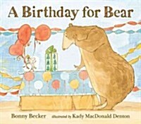 A Birthday for Bear (Hardcover)