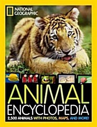 National Geographic Animal Encyclopedia: 2,500 Animals with Photos, Maps, and More! (Hardcover)