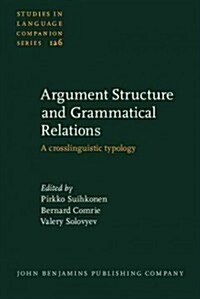Argument Structure and Grammatical Relations (Hardcover)