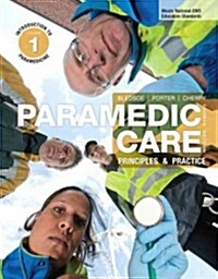 Paramedic Care: Principles & Practice, Volume 1: Introduction to Paramedicine (Hardcover, 4, Revised)