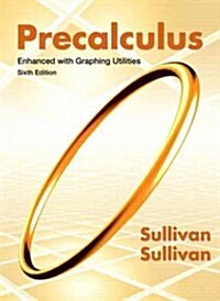 Precalculus with MyMathLab Access: Enhanced with Graphing Utilities (Hardcover, 6)