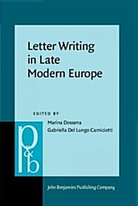 Letter Writing in Late Modern Europe (Hardcover)