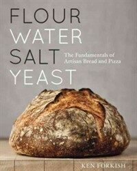 Flour water salt yeast : the fundamentals of artisan bread and pizza