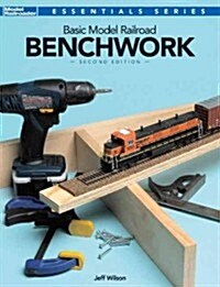 Basic Model Railroad Benchwork, 2nd Edition (Paperback, 2)