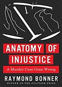 Anatomy of Injustice: A Murder Case Gone Wrong (MP3 CD)