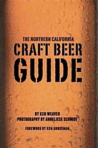 The Northern California Craft Beer Guide (Paperback)