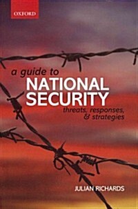 A Guide to National Security : Threats, Responses and Strategies (Paperback)