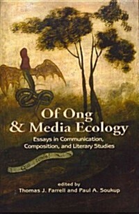 Of Ong and Media Ecology (Paperback)