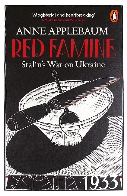 Red Famine : Stalins War on Ukraine (Paperback)