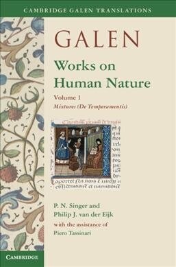 Galen: Works on Human Nature: Volume 1, Mixtures (De Temperamentis) (Hardcover)
