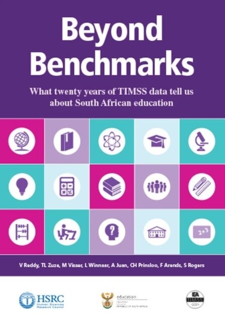 Beyond Benchmarks : What Twenty Years of TIMSS Data Tell Us About South African Education (Paperback)