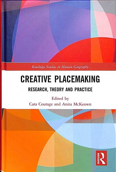 Creative Placemaking : Research, Theory and Practice (Hardcover)