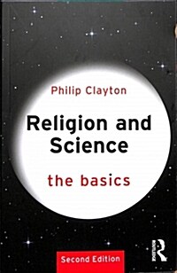 Religion and Science: The Basics : The Basics (Paperback, 2 ed)