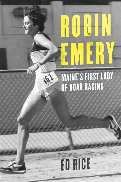 Robin Emery: Maines First Lady of Road Racing (Hardcover)