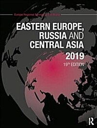 Eastern Europe, Russia and Central Asia 2019 (Hardcover, 19 ed)