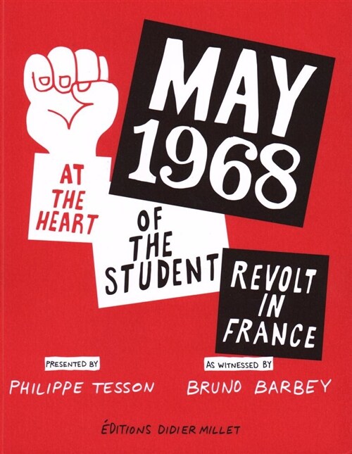 May 1968: At the Heart of the Student Revolt in France (Paperback)