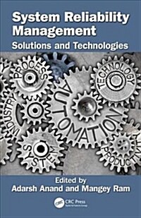 System Reliability Management: Solutions and Technologies (Hardcover)