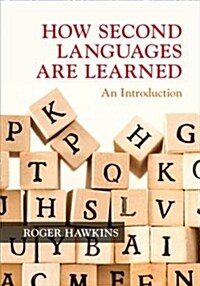 How Second Languages are Learned : An Introduction (Hardcover)
