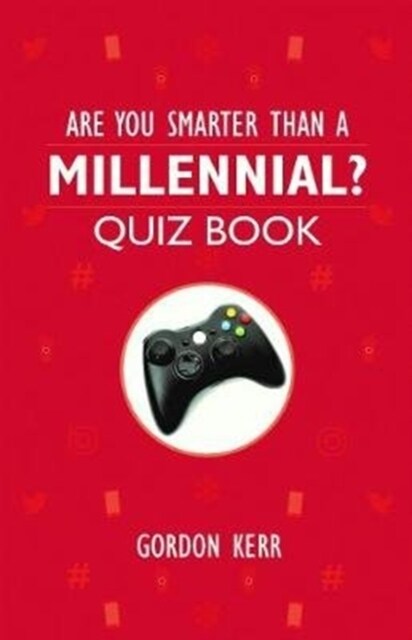 Are You Smarter Than a Millennial? : Quiz Book (Paperback)