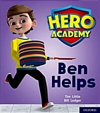Hero Academy: Oxford Level 1+, Pink Book Band: Ben Helps (Paperback)