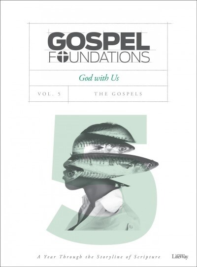 Gospel Foundations - Volume 5 - Bible Study Book: God with Us (Paperback)