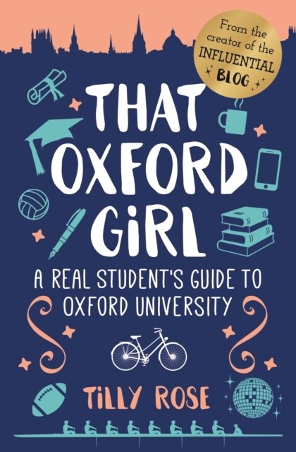 That Oxford Girl : A Real Students Guide to Oxford University (Hardcover)