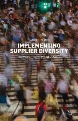 Implementing Supplier Diversity: Driver of Entrepreneurship (Hardcover, 2019)