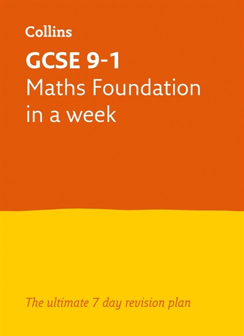 GCSE 9-1 Maths Foundation In A Week : Ideal for the 2025 and 2026 Exams (Paperback)