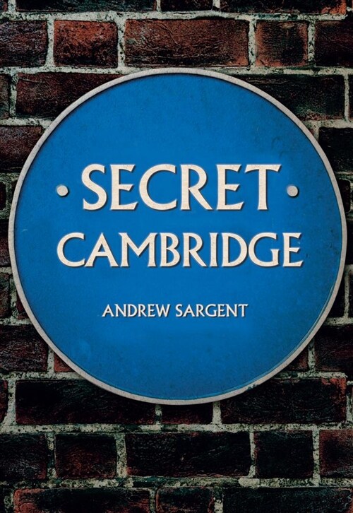 Secret Cambridge (Paperback)