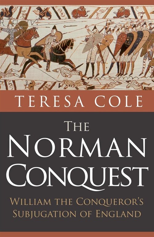 The Norman Conquest : William the Conquerors Subjugation of England (Paperback)