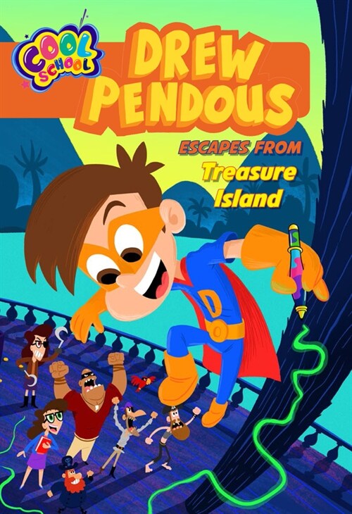 Drew Pendous Escapes from Treasure Island (Drew Pendous #4): Volume 4 (Paperback)